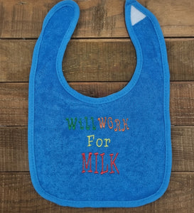 Will Work For MILK Bib (Blue)